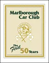 Marlborough Car Club - The first 50 years